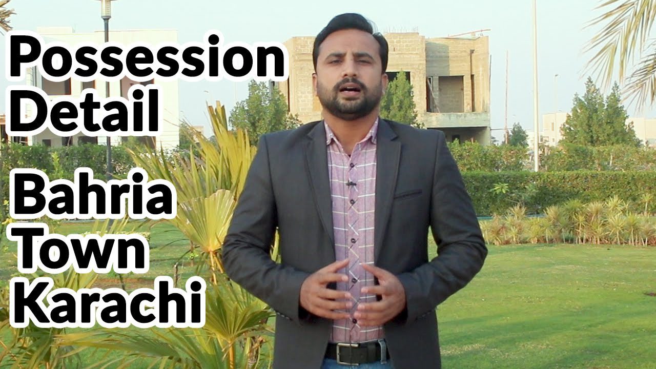 bahria town karachi possession