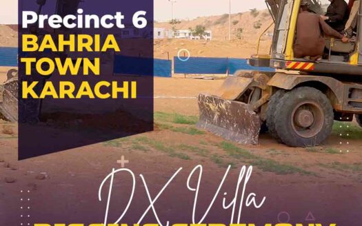 Precinct 6 Bahria Town Karachi DX Villa Digging Ceremony