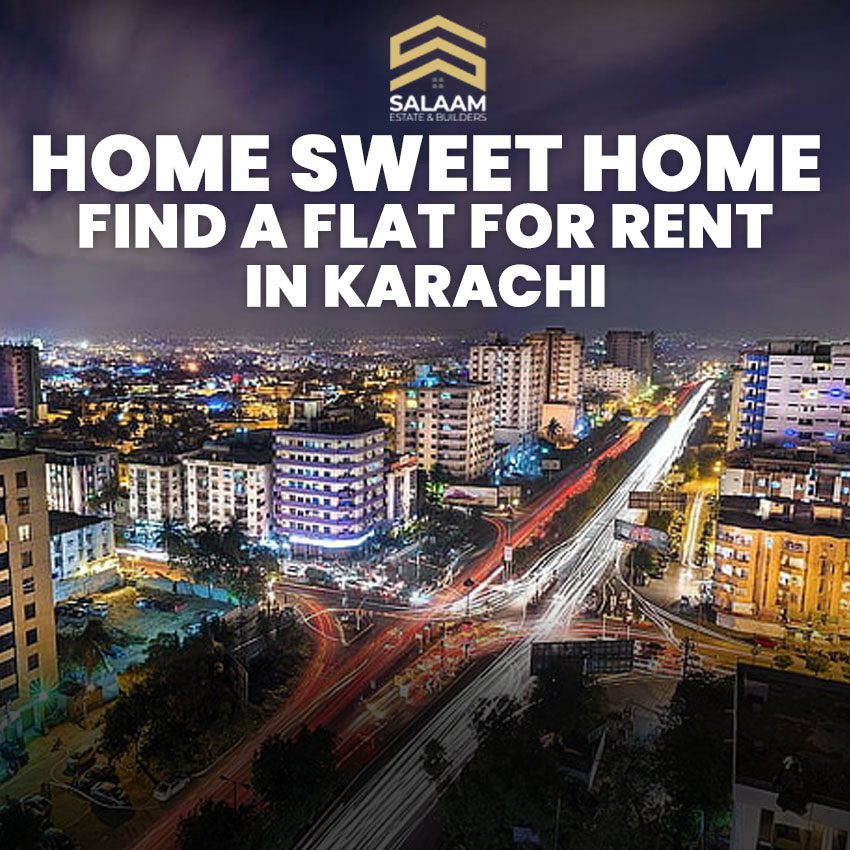 Home Sweet Home: Find a Flat for Rent in Karachi