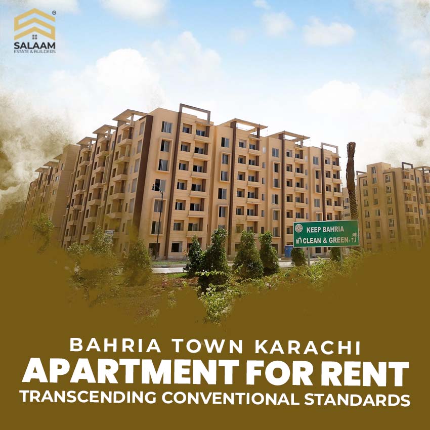 Bahria Town Karachi Apartment for Rent: Transcending conventional standards