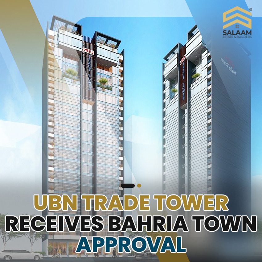 UBN Trade Tower receives Bahria Town Approval