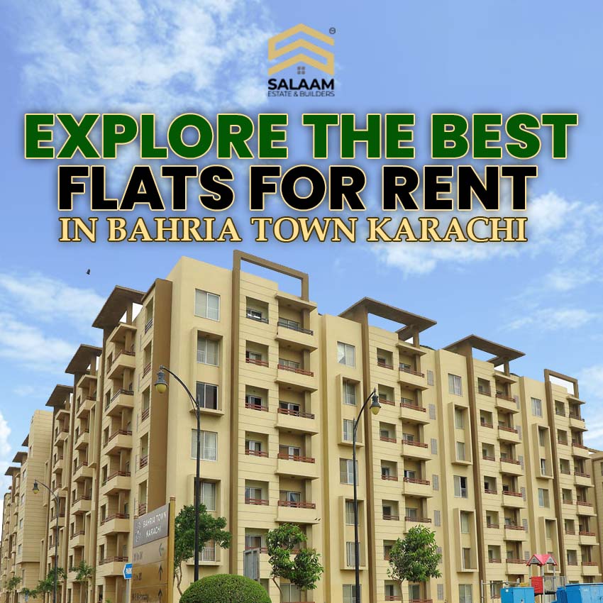 Explore the Best Flats for Rent in Bahria Town Karachi